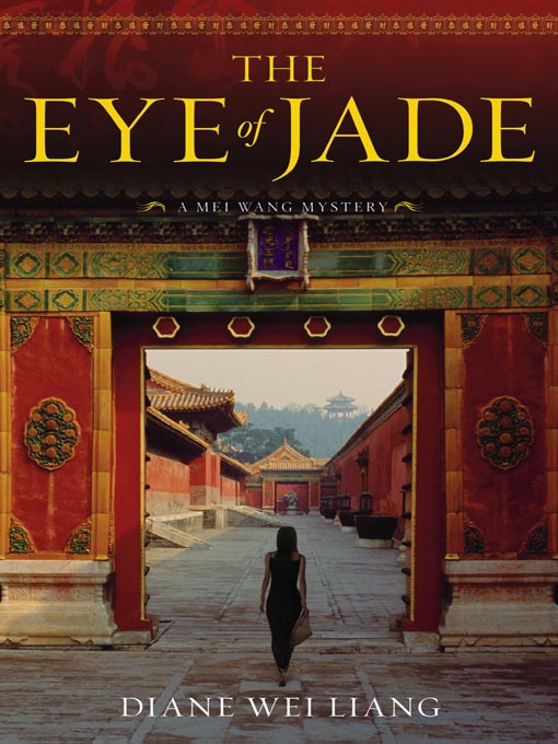 Title details for The Eye of Jade by Diane Wei Liang - Available